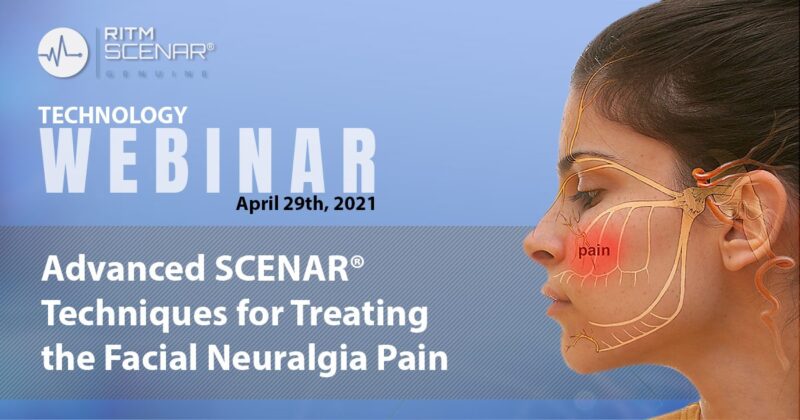 Advanced SCENAR Techniques for Treating the Facial Neuralgia Pain