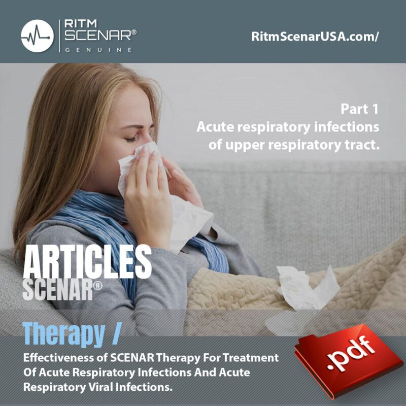Effectiveness of SCENAR Therapy for Treatment of Acute Respiratory Infections and Acute Respiratory Viral Infections.