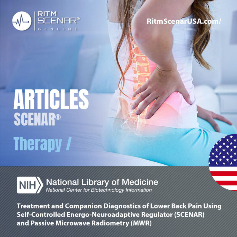 Treatment and Companion Diagnostics of Lower Back Pain Using Self-Controlled Energo-Neuroadaptive Regulator (SCENAR) and Passive Microwave Radiometry (MWR)