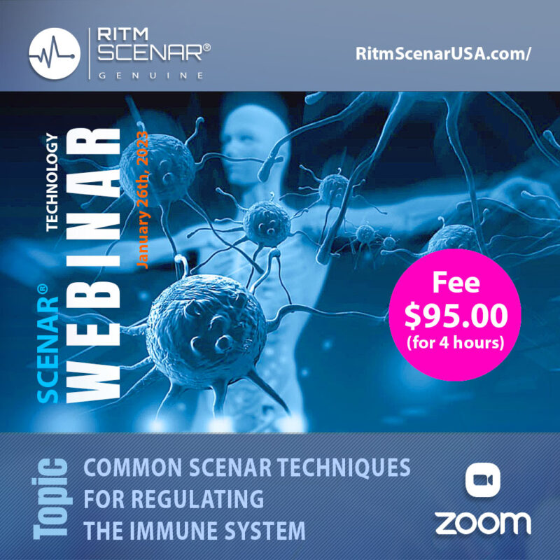 Common SCENAR Techniques for Regulating the Immune System Jan 26, 2023 RITM SCENAR webinar. Microscopic cells graphic.