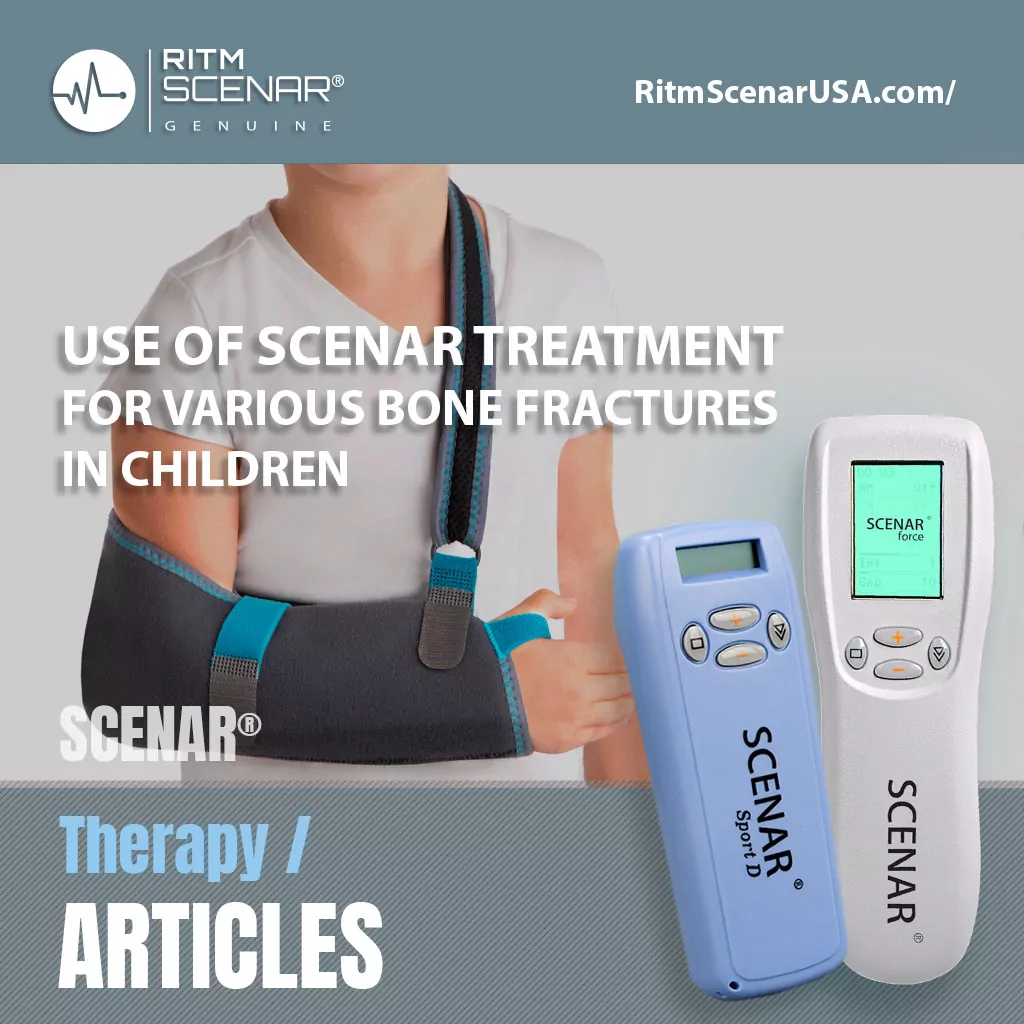 USE OF SCENAR TREATMENT FOR VARIOUS BONE FRACTURES IN CHILDREN